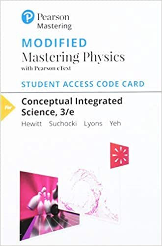 Conceptual Integrated Science - Modified Mastering Physics With Pearson Etext Standalone Access Card