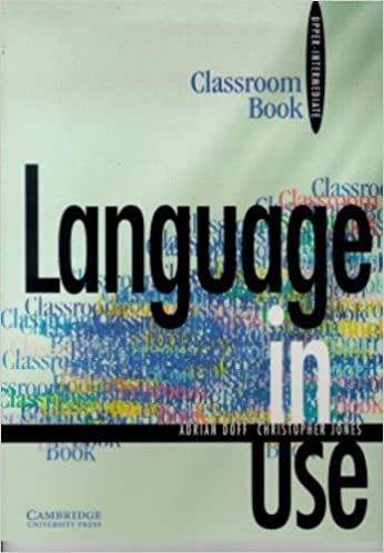 Language in Use Upper-Intermediate Classroom Book indir