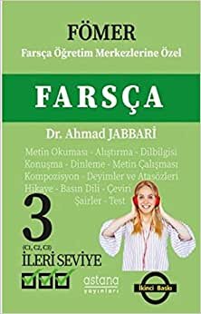 Fömer - Farsça 3 (İleri Seviye): Farsça Öğretim Merkezlerine Özel