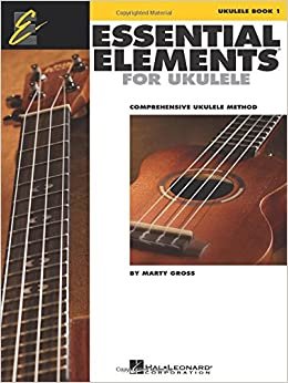 Essential Elements for Ukulele - Method Book 1: Comprehensive Ukulele Method