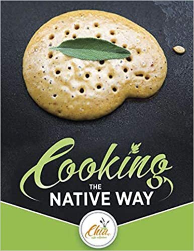 Cooking the Native Way: Chia Café Collective indir