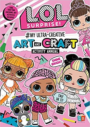 L.O.L. Surprise! #My Ultra-Creative Art and Craft Activity Annual indir