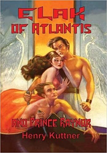 Elak of Atlantis and Prince Raynor