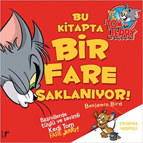 Tom ve Jerry - Bu Kitapta Bir Fare Saklanıyor!: Çıkartma Hediyeli