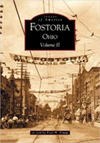 Fostoria, Ohio: Volume II: 2 (Images of America)