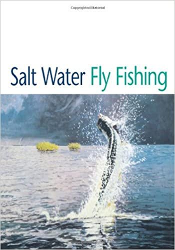 Salt Water Fly Fishing (Blue Water Classics)