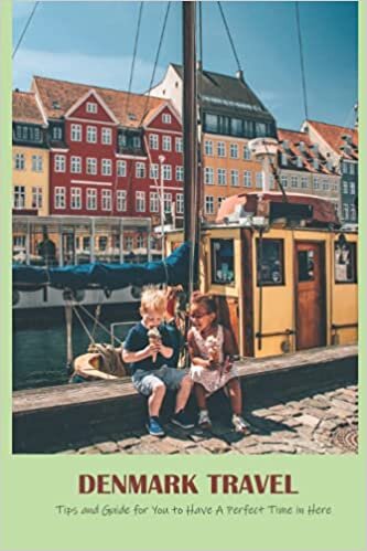 Denmark Travel: Tips and Guide for You to Have A Perfect Time in Here: Denmark Tourism