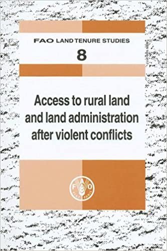 Access to Rural Land Administration After Violent Conflicts: FAO Land Tenure Studies. 8