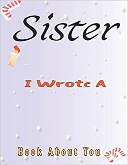 sister I wrote a book about you: Gift for Teacher appreciation, Journal For Teachers Who Love Sloths life