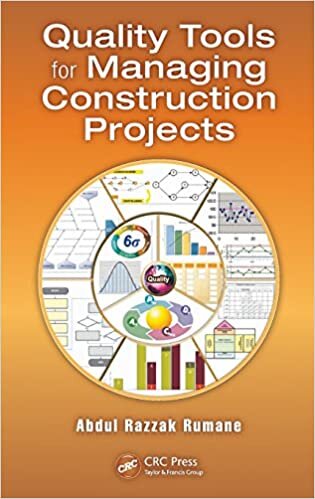 Quality Tools for Managing Construction Projects (Industrial Innovation) (Systems Innovation Book Series)