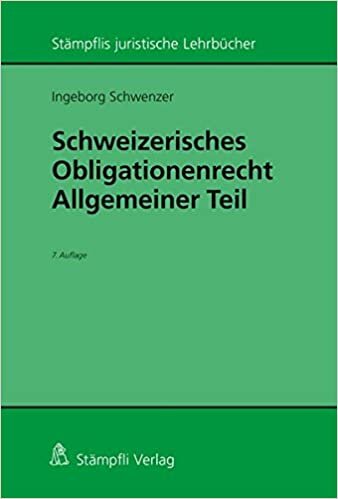 Schweizerisches Obligationenrecht Allgemeiner Teil (Stämpflis juristische Lehrbücher)