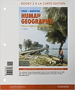 Human Geography + Modified Masteringgeography With Pearson Etext: Places and Regions in Global Context