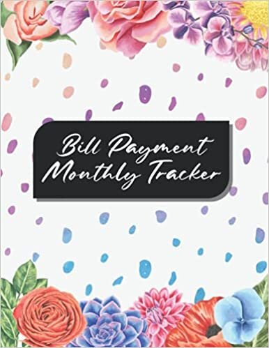 Bill Payment monthly Tracker: Bill Payment & Organizer Money Debt Tracker, Simple Home Budget Spreadsheet, Budget Monthly Planner, Planning Budgeting Record, Expense Finance, Size 8.5 x 11 Inch