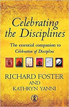 Celebrating the Disciplines: How to put the bestselling book CELEBRATION OF DISCIPLINE into practice (Hodder Christian books): Journal Workbook indir