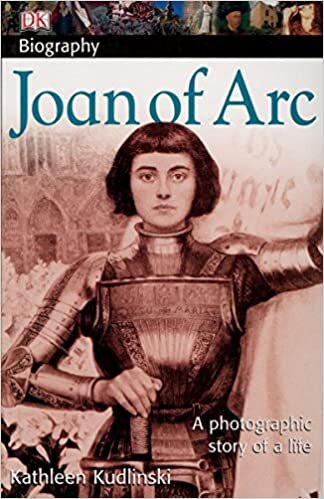 DK Biography: Joan of Arc: A Photographic Story of a Life (DK Biography (Paperback)) indir