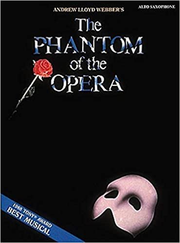 The Phantom of the Opera: Alto Saxophone