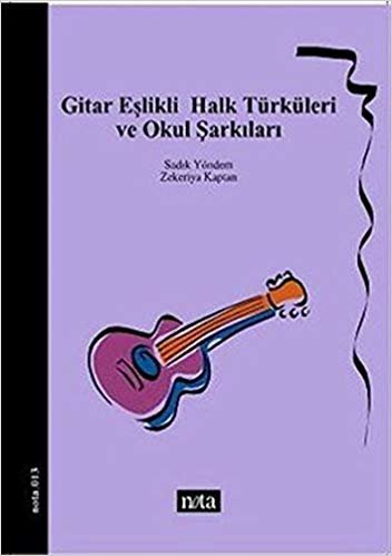 Gitar Eşlikli Halk Türküleri ve Okul Şarkıları