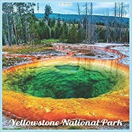 Yellowstone National Park 2021 Wall Calendar: Official National Park 2021 Wall Calendar