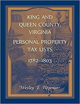 King and Queen County, Virginia Personal Property Tax Lists, 1782-1803 indir