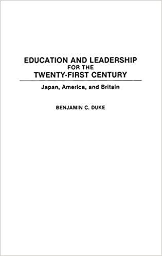 Education and Leadership for the Twenty-first Century: Japan, America, and Britain