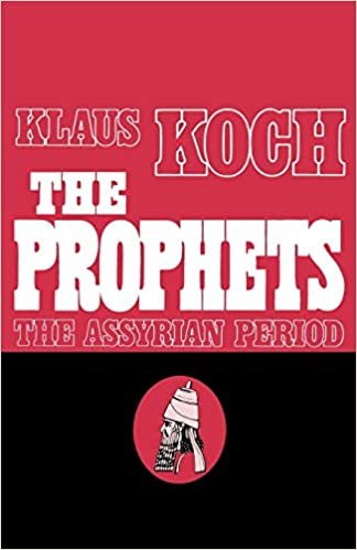 The Prophets: The Assyrian Period: 001 (Prophets (Augsburg))