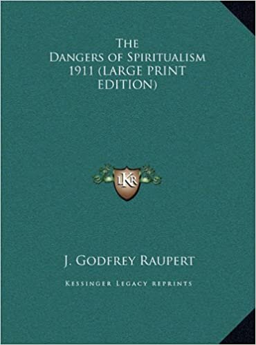 The Dangers of Spiritualism 1911