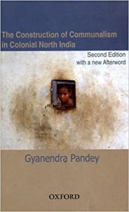 The Construction of Communalism in Colonial North India indir