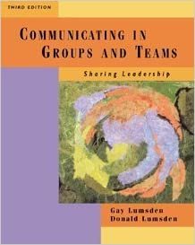 Communicating in Groups and Teams: Sharing Leadership (Wadsworth Series in Communication)