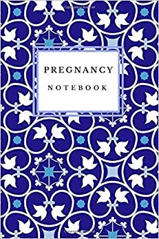 Pregnancy Notebook: Blue Memory Book. Journal, Diary For Moms-To-Be (6x9, 110 Lined Pages)
