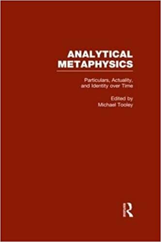 Particulars, Actuality, and Identity over Time, vol 4: Analytical Metaphysics (Analytical Metaphysics Series Number 4, Band 4)