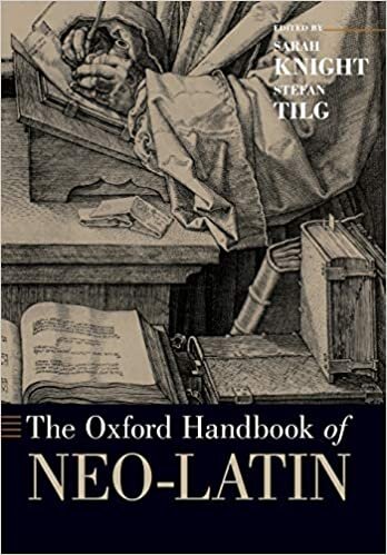 The Oxford Handbook of Neo-Latin (Oxford Handbooks) indir