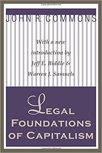 Legal Foundations of Capitalism (Classics in Economics)