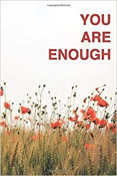 YOU ARE ENOUGH: Motivational Notebook, Journal, Diary (110 Pages, Blank, 6 x 9) indir