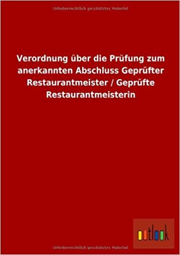 Verordnung über die Prüfung zum anerkannten Abschluss Geprüfter Restaurantmeister / Geprüfte Restaurantmeisterin