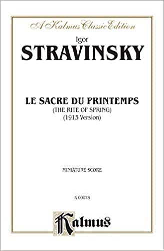 Le Sacre Du Printemps (the Rite of Spring): Miniature Score, Miniature Score (Kalmus Edition)