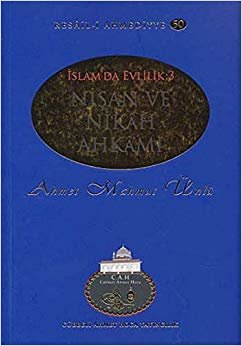 İslamda Evlilik 3 - Nişan ve Nikah Ahkamı