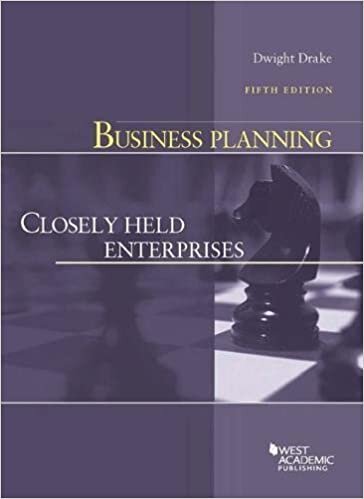 Business Planning: Closely Held Enterprises (American Casebook Series)