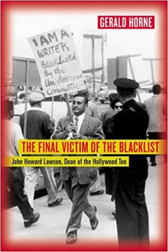 Final Victim of the Blacklist: John Howard Lawson, Dean of the Hollywood Ten