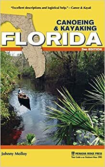 Canoeing & Kayaking Florida (Canoe and Kayak)
