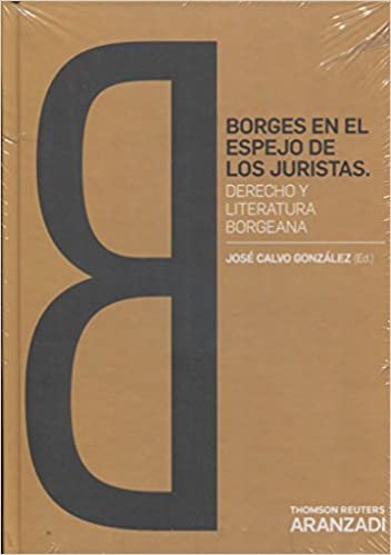 BORGES EN ESPEJO DE JURISTAS DERECHO Y LITERATURA BORGEANA