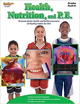 Health, Nutrition, and Physical Education Grade Pk: Reproducible (Health, Nutrition, and P.E.)