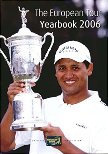 European Tour Yearbook 2006: Official PGA European Tour Publication
