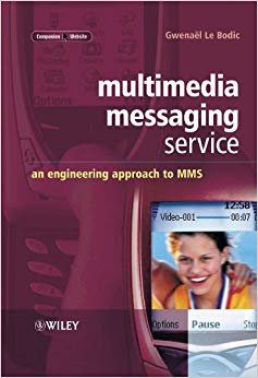MULTIMEDIA MESSAGING SERVICE AN ENGINEERING APPROACH TO MMS