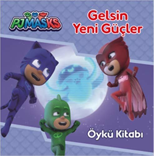 Pjmasks - Gelsin Yeni Güçler: Öykü Kitabı indir