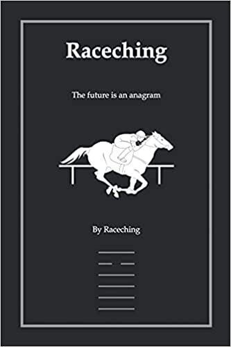 Raceching: The Future Is an Anagram