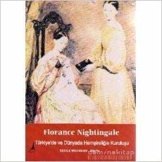 Florance Nightingale: Türkiye'de ve Dünyada Hemşireliğin Kuruluşu indir