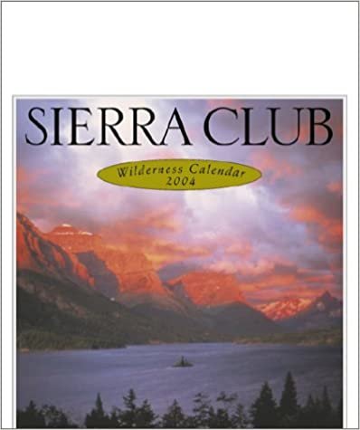Sierra Club 2004 Wilderness Calendar