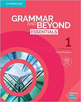 Grammar and Beyond: Grammar and Beyond Essentials Level 1 Student's Book with Online Workbook