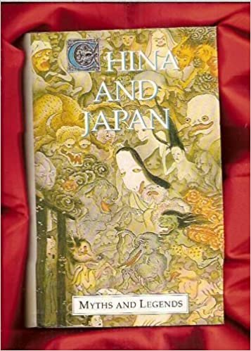 China & Japan: Myths & Legends (Myths and Legends)