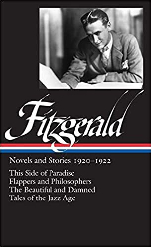 F. Scott Fitzgerald: Novels and Stories 1920-1922 (Loa #117): This Side of Paradise / Flappers and Philosophers / The Beautiful and Damned / Tales of the Jazz Age (Library of America)